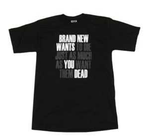 Brand New Wants To Die T-Shirt