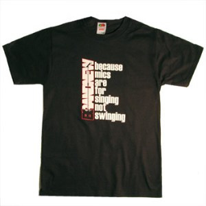 Brand New Mics T-Shirt because mics are for singing not swinging